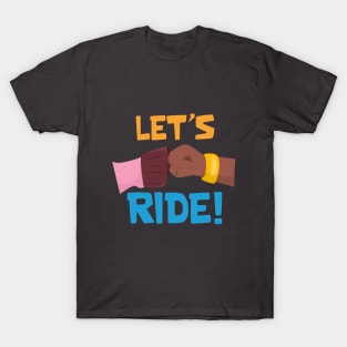 Lets Ride T-Shirt